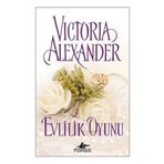Evlilik Oyunu - Victoria Alexander