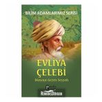 EVLIYA ÇELEBI DÜNYAYI GEZEN SEYYAH - ALI KUZU
