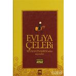 EVLIYA ÇELEBİ SEYAHATNAMESI'NDEN SEÇMELER (CILTLI) - HÜSEYİN NIHAL ATSIZ