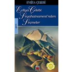 Evliya Çelebi Seyahatnamesinden Seçmeler - Evliya Çelebi