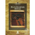 EVLIYA ÇELEBI'NIN DÜNYASI - KOLEKTIF