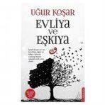 Evliya ve Eşkıya - Uğur Koşar