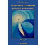 Evoluzione e Liberazione: Cronache di Leonida I. Elliot