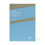 EVREN TASAVVURU KENDINI BILMEK YA DA EVRENI KURMAK - AYHAN BIÇAK