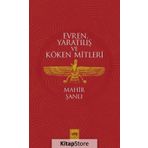 Evren Yaratılış ve Köken Mitleri - Mahir Şanlı