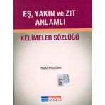 Evrensel Es, Yakın Ve Zıt Anlamlı Kelımler Sozlugu