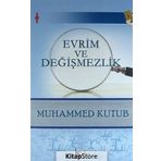 Evrim Ve Değişmezlik - Muhammed Kutub