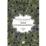 Evvel Bahar - İrem Uzunhasanoğlu