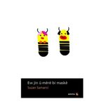 Ew Jin ü Mere Bi Maske - Suzan Samancı