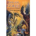 EWİLAN'IN GÖREVİ BIR DÜNYADAN DİĞERİNE - PIERRE BOTTERO