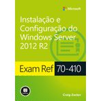 Exam Ref 70-410. Windows Server 2012 R2 için instalção e Configuração (Em Portuguese - Brasil)