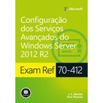 Exam Ref 70 - 412. Configuração dos Serviços Avançados do Windows Server 2012 R2