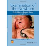 Examination of the Newborn: An Evidence-Based Guide by Anne Lomax (2015-07-31)