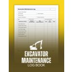 Excavator Maintenance Log Book: Daily Service and Inspection Checklist for Drivers, Operators, and Heavy Equipment Logs
