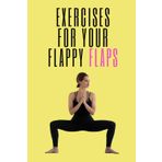 Exercises for your Flappy Flaps: Funny Gym Workout Log Book Stocking Filler Secret Santa Gifts for Women