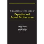 expertise and expert performance (ericsson, charness, feltovich, hoffman)