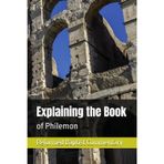 Explaining the Book of Philemon: Reformed Baptist Commentary