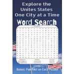Explore the United States One City at a Time Word Search Bonus: Fun Fact on each Puzzle: Word Search Puzzle Book: Perfect for Kids, Young Adults, ... Kids, School, Birthdays, Holidays Paperback –