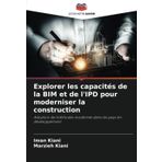 Explorer les capacités de la BIM et de l'IPD pour moderniser la construction
