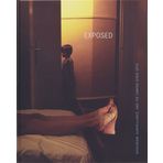 Exposed: Voyeurism, Surveillance, and the Camera Since 1870