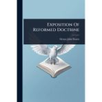 Exposition Of Reformed Doctrine