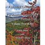 Extended Genealogy of Pocahontas County Pioneers Volume Two: As identified by Dr. William T. Price in Historical Sketches (1903)