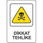 Extra Fix 16x24 cm Pvc Dikkat Tehlike Uyarı Levhası