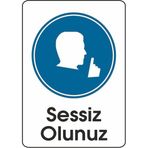 Extra Fix 16x24 cm Pvc Sessiz Olunuz Uyarı Levhası