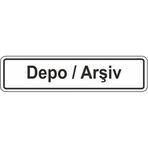 Extra Fix Pvc Depo Arşiv Uyarı Levhası
