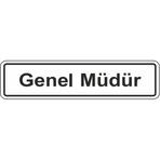 Extra Fix Pvc Genel Müdür Uyarı Levhası