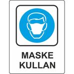 Extra Fix Pvc Maske Kullan Uyarı Levhası