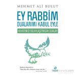 Ey Rabbim Dualarımı Kabul Eyle - Mehmet Ali Bulut