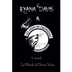 Eyana Davis & Les Loups du Crépuscule - L'intégrale + une nouvelle inédite (Le monde de Draven Vixen) (Le Monde de Draven Vixen - Partie 2)