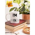 Eylül Design I'm Broken Yazılı Eğlenceli Özel Tasarım Baskılı Kupa Bardak