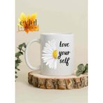 Eylül Design Love Yourself Yazılı Papatya Özel Tasarım Baskılı Kupa