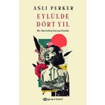 Eylülde Dört Yıl - Bir Kurtuluş Savaşı Kitabı