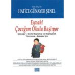 EYVAH ÇOCUĞUM OKULA BAŞLIYOR - HATICE GÜNAYER ŞENEL