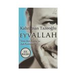 EYVALLAH ARAZDAN KAYRAYA AŞK FISILTILARI - KAHRAMAN TAZEOĞLU