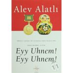 Eyy Uhnem! Eyy Uhnem! - Alev Alatlı