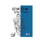 Ez Ne Ez Im-Gulgeş Deryaspi