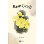 Ezan Çiçeği / Elif Yüceer