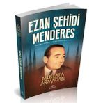 Ezan Şehidi Menderes - Hümayun Yayınları