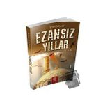 Ezansız Yıllar - Mihrabad Yayınları