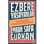 Ezbere Yaşayanlar - Emrah Safa Gürkan