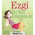Ezgi İki Kez Düşünüyor - Monica Arnaldo