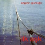 Ezginin Günlüğü 33 Plak İlk Aşk Folk Müzik Renkli Yayımcı Seyhan Müzik