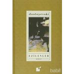 Ezilenler - Fyodor Mihailoviç Dostoyevski
