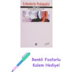 Ezilenlerin Pedagojisi: Genişletilmiş 50. Yıl Özel Basımı Ek Önsöz ve Söyleşilerle + Renkli Fosforlu Kalem