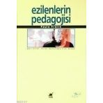EZILENLERIN PEDAGOJISI - PAULO FREIRE