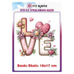 F17 Ajans Love Yazısı Kalp Çiçekler Temalı Ütü ile Yapışan Tekstil Kumaş Tişört Dtf Baskı
